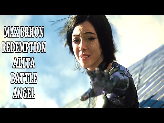 Alita Battle Angel - Max Brhon - Redemption