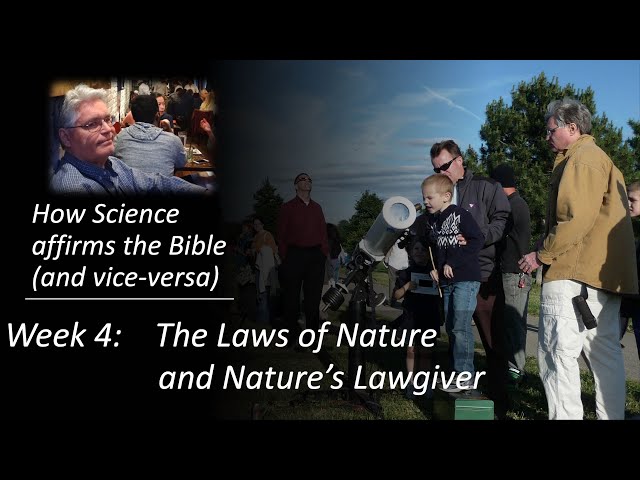 Week 4:  The Laws of Nature and Nature's Lawgiver