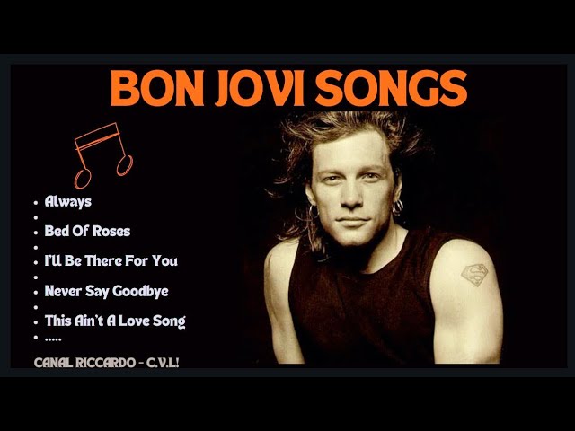 🔥 BON JOVI ✨ (Best Love Songs - It's not a Full album)