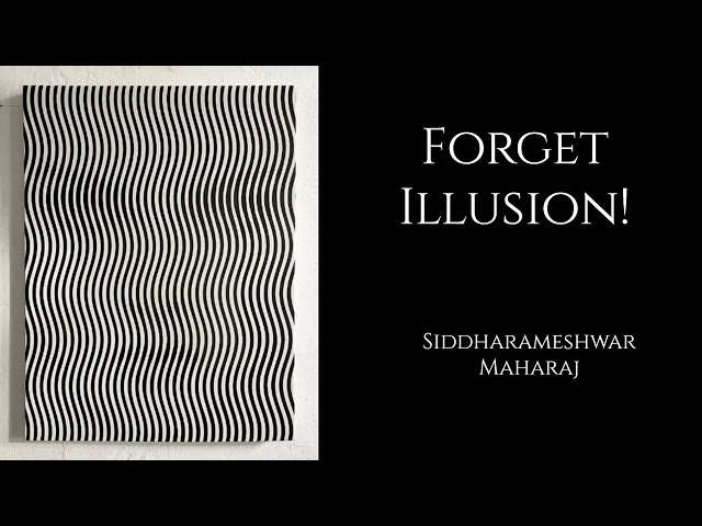 Siddharameshwar Maharaj  ~ Forget Illusion!  ~  Nisargadatta's Guru - Advaita