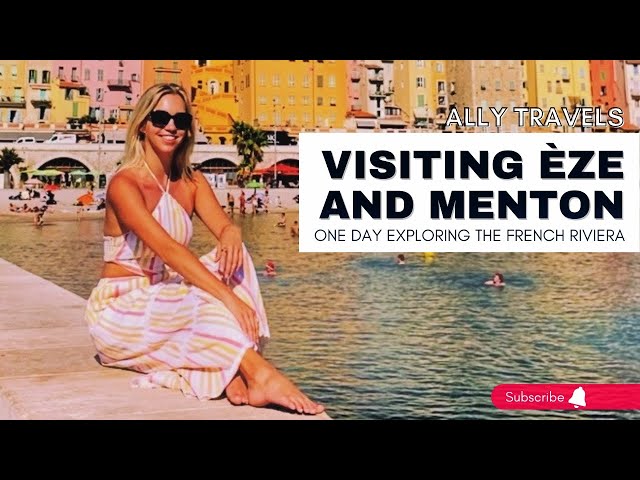 One Day in MENTON and EZE: FRENCH RIVIERA VLOG