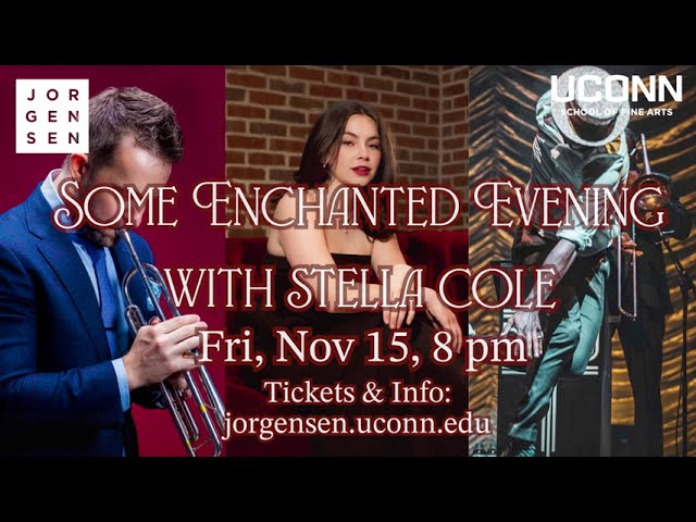 Some Enchanted Evening with Stella Cole at Jorgensen - Fri, Nov 15, 8 pm