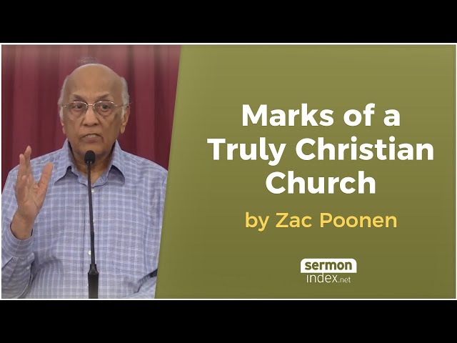 Marks of a Truly Christian Church by Zac Poonen