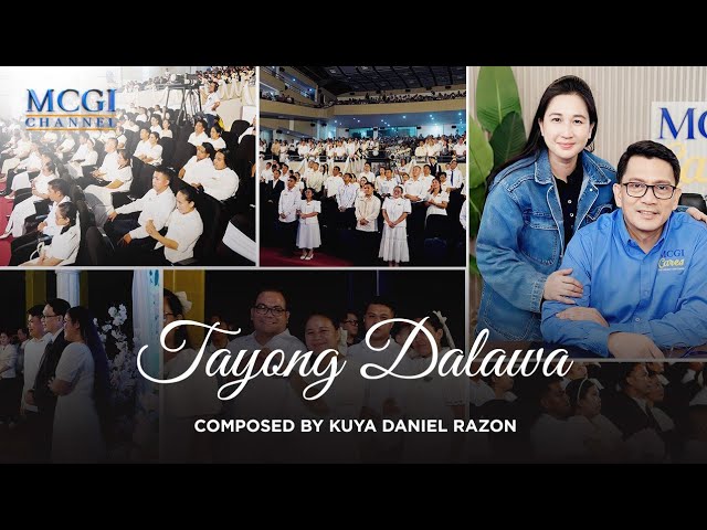 Tayong Dalawa | Composed by Kuya Daniel Razon | Official Music Video