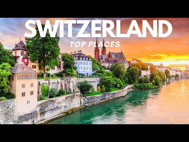 Top Ten Places to visit in Switzerland - Travel Video