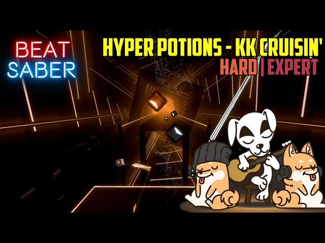 Hyper Potions - KK Cruisin' | Hard/Expert | Beat Saber