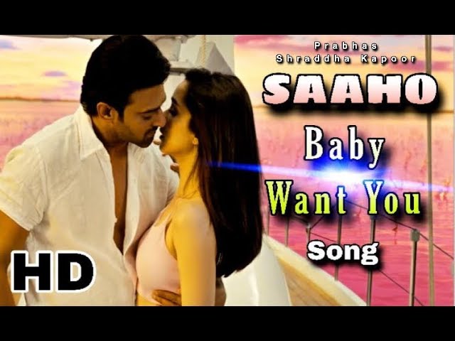 Saaho Movie | Baby Want To Tell Me Song Saaho | Prabhas, Sharddha Kapoor