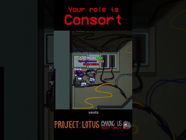 Among Us but yout role is CONSORT | Project Lotus mod