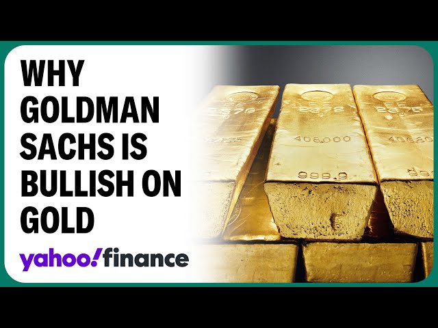 Goldman Sachs reiterates bullish call to go 'long gold'