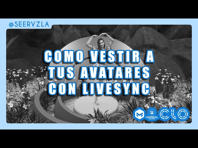 Aprende a: VESTIR CUALQUIER AVATAR EN UNREAL ENGINE — LIVESYNC (CLO3D) |MODA DIGITAL|