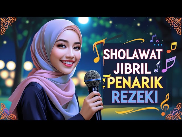 🔴 SHOLAWAT JIBRIL1000x SHOLAWAT PENARIK REZEKI PALING AMPUH DAN MUSTAJAB