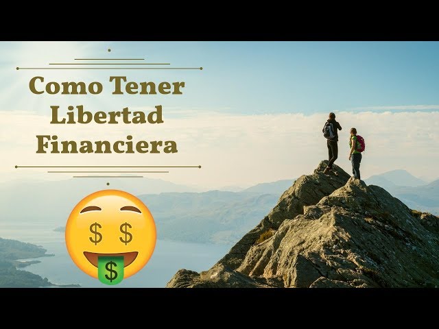 Como Tener Libertad Financiera ⬅️💰