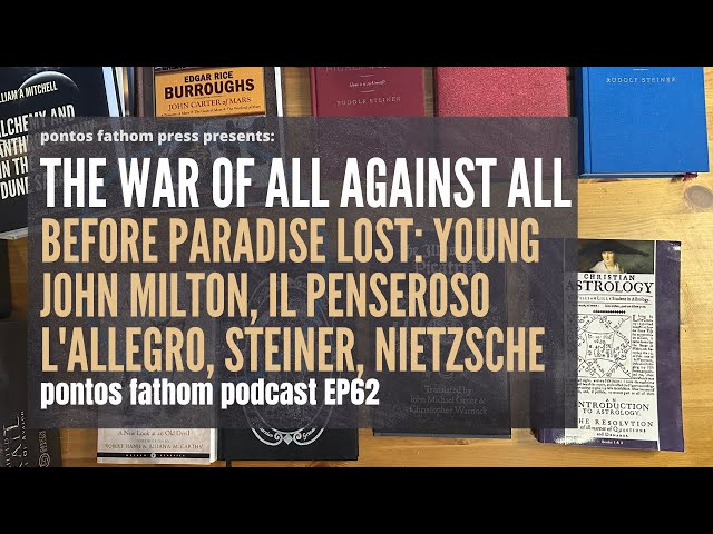 The War of All Against All: Young John Milton Before Paradise Lost, pontos fathom podcast EP62