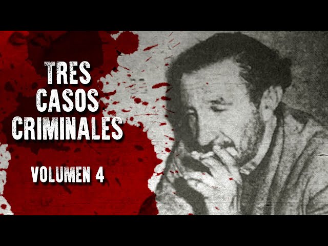 TRES CASOS CRIMINALES - VOLUMEN 4