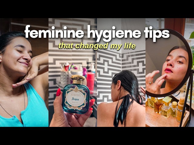 35 FEMININE HYGIENE Tips Every Woman NEEDS To Know (Smell, Look, & Feel Like A Goddess)