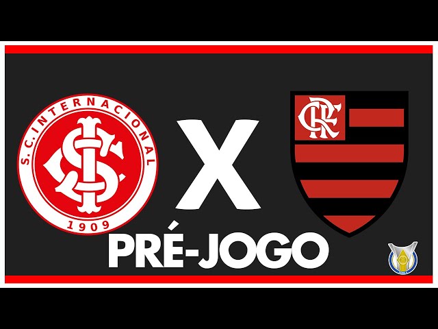 INTERNACIONAL X FLAMENGO - PRÉ-JOGO: 17ª RODADA - BRASILEIRÃO 2024