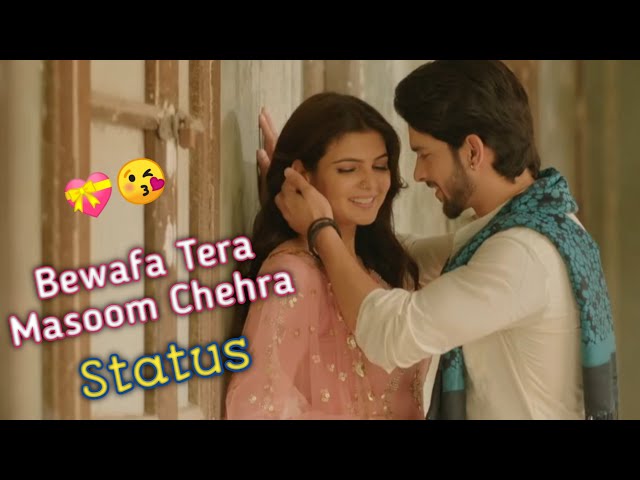 Bewafa Tera Masoom Chehra Status Jubin Nautiyal | Bewafa Tera Masoom Chehra Song Whatsapp Status