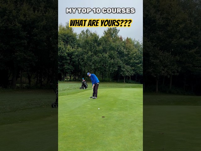 What Are Your Favourite Courses? #Golf #GolfCourse #Top10