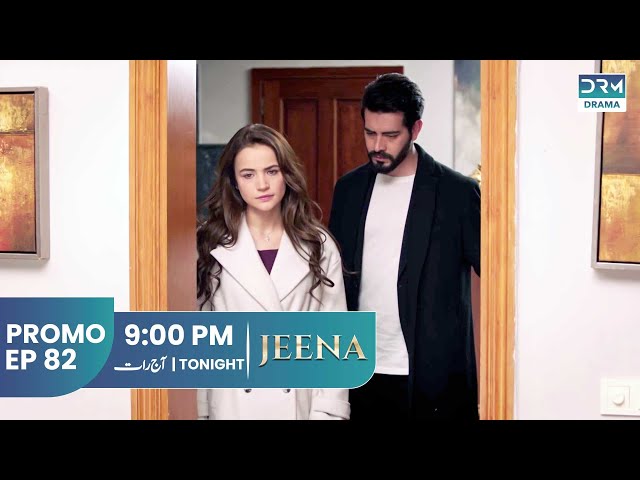 Jeena | Promo Episode 82 Tomorrow at 9PM | UC2O