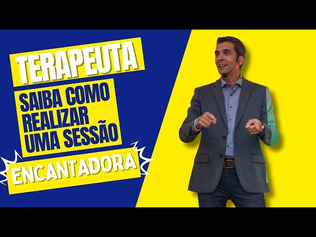 TERAPEUTA: Saiba como realizar uma sessão encantadora.