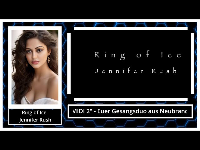 "Ring of Ice" - Unsere Cover-Version / Original.: Jennifer Rush (Stereoact)