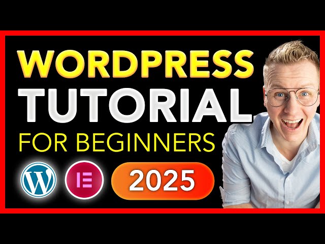 How To Make A WordPress Website 2025