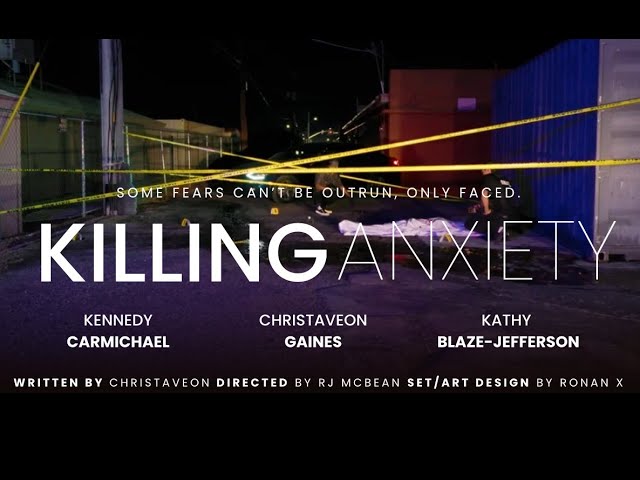 KILLING ANXIETY: THE SHORT FILM