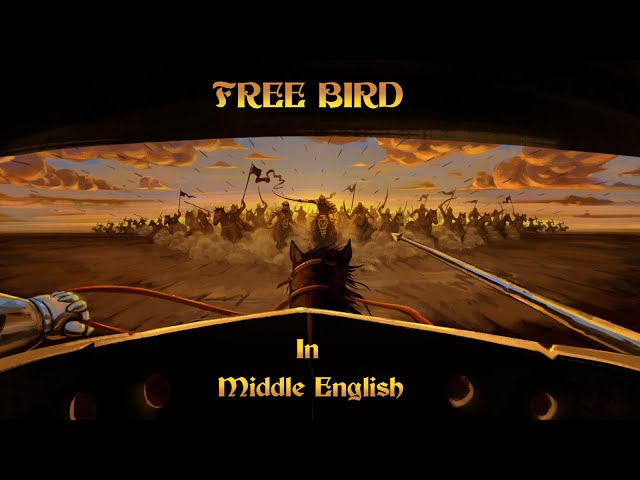 Freebird by Lynyrd Skynyrd cover in Middle English BARDCORE