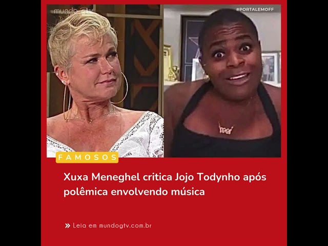 Xuxa Meneghel critica Jojo Todynho após polêmica envolvendo música