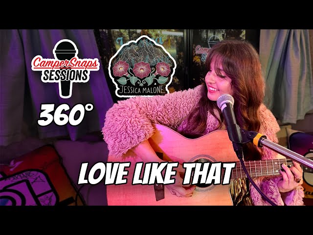 Jessica Malone performs "Love Like That" LIVE in 360° on CamperSnaps Sessions