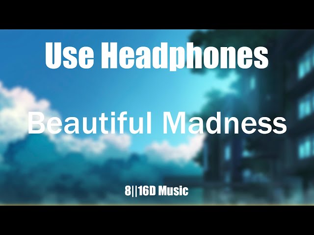 Michael Patrick Kelly - Beautiful Madness [8D Music]