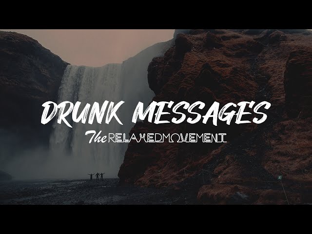 Drunk Messages - Relaxing Music to Study/Chill to