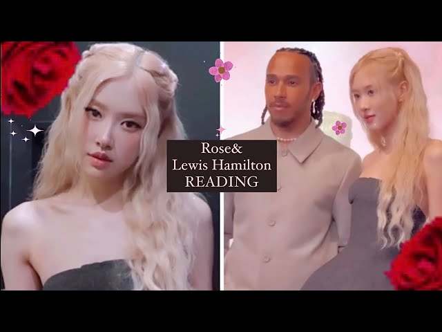 Rosé & Lewis Hamilton Reading