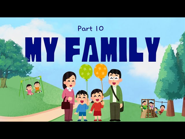 My Family - Part 10  | Fun and Easy English Learning with Stories