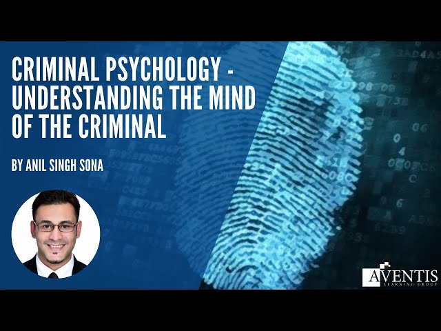 Criminal Psychology - Understanding the Mind of the Criminal ✅ | #AventisWebinar