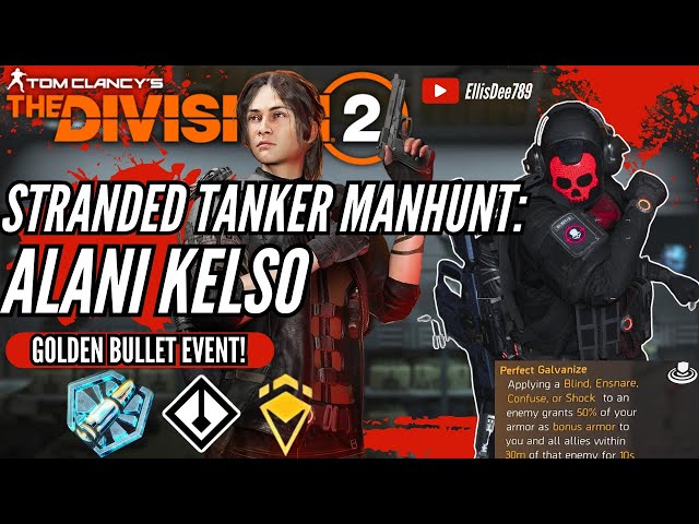 Stranded Tanker MANHUNT: ALANI KELSO GOLDEN BULLET TANK SUPPORT Build - The Division 2