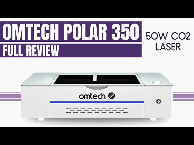 OMTech Polar 350: Full Review - Cut Clear, Glitter, and Mirror Acrylics with Ease!