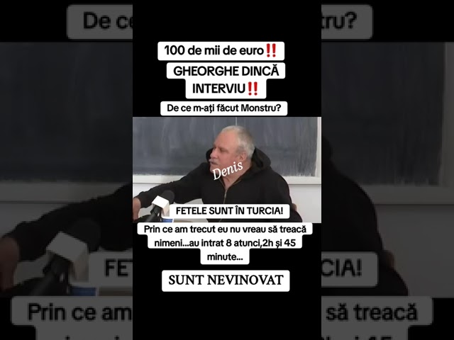 Declarații șocante ale lui Gheorghe Dincă