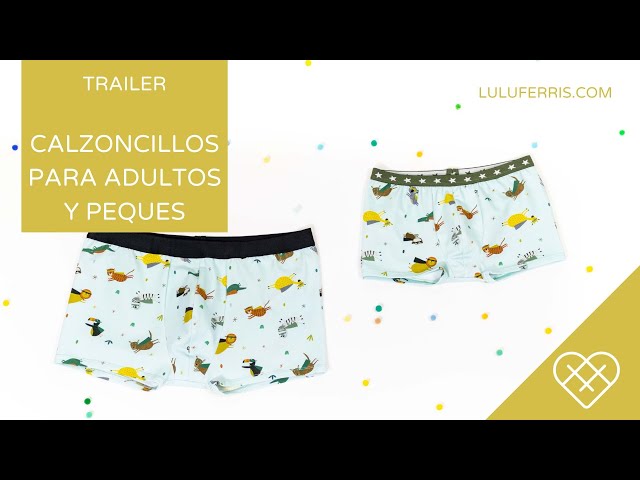 Trailer tutorial de costura : Calzoncillos para adultos y peques