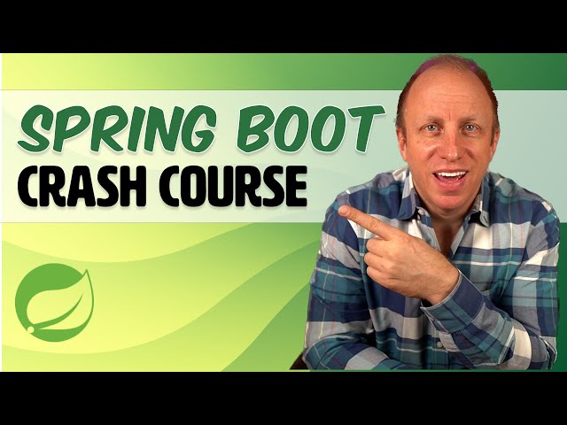 Spring Boot Tutorial for Beginners - Crash Course using Spring Boot 3