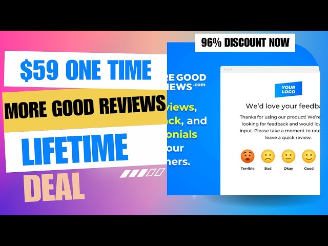 More Good Reviews Lifetime Deal|NEVER Chase Customers for Reviews | $59 Lifetime Deal | 96% Off Now