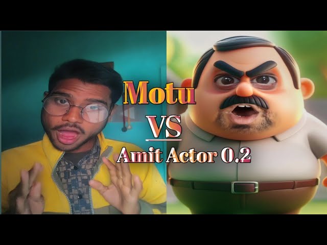 Motu VS Amit actor 0.2 🥸Comedy Video 😁 New Comedy Video 🤣 Live Comedy Video