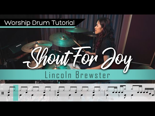 Shout For Joy - Lincoln Brewster || Worship Drumming Tutorial (with sheet music)