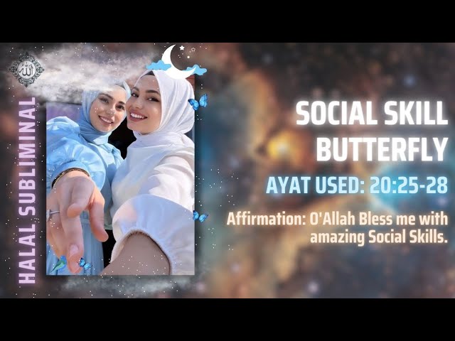 UPDATED - Social Butterfly | Halal Subliminal 2.0