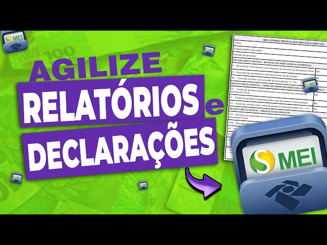 MEI não perca tempo com relatórios e DECLARAÇÃO ANUAL DO MEI a solução que você precisa