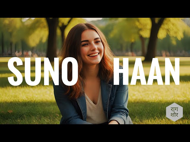 Suno Haan (Studio Version) | AI Lyric Video | Original Song | Raag Shor