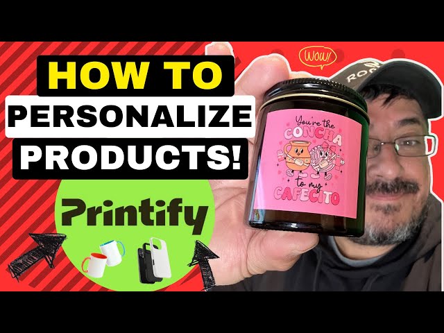 How to personalize products using Printify!