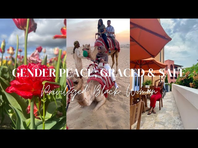 Gender Peace; Graced & Safe | Privileged Black Woman