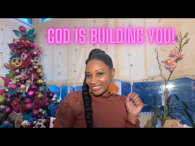 God is not Breaking you, He’s Building you!