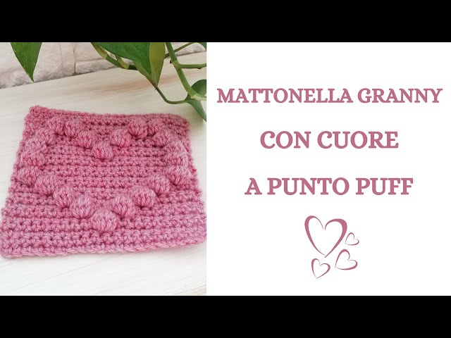 MATTONELLA GRANNY CON CUORE A PUNTO PUFF